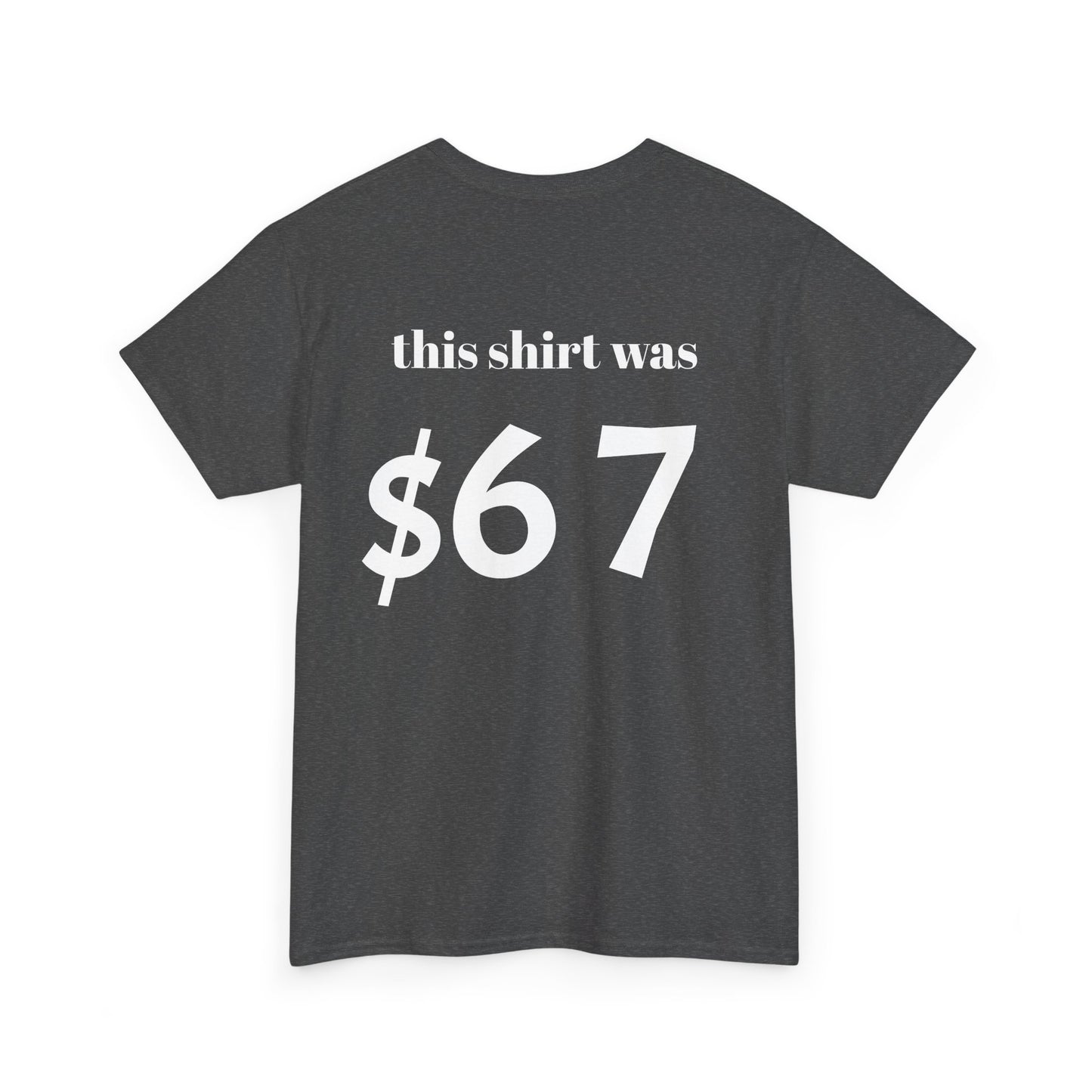 $67 shirt no discounts just $67