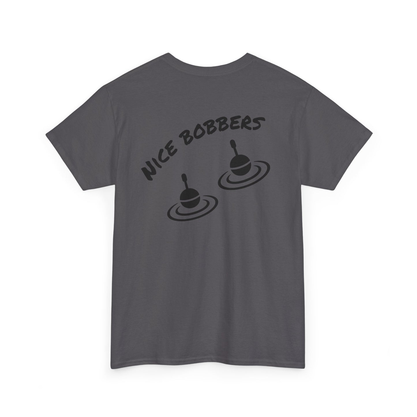 nice Bobbers funny  Tee Shirt