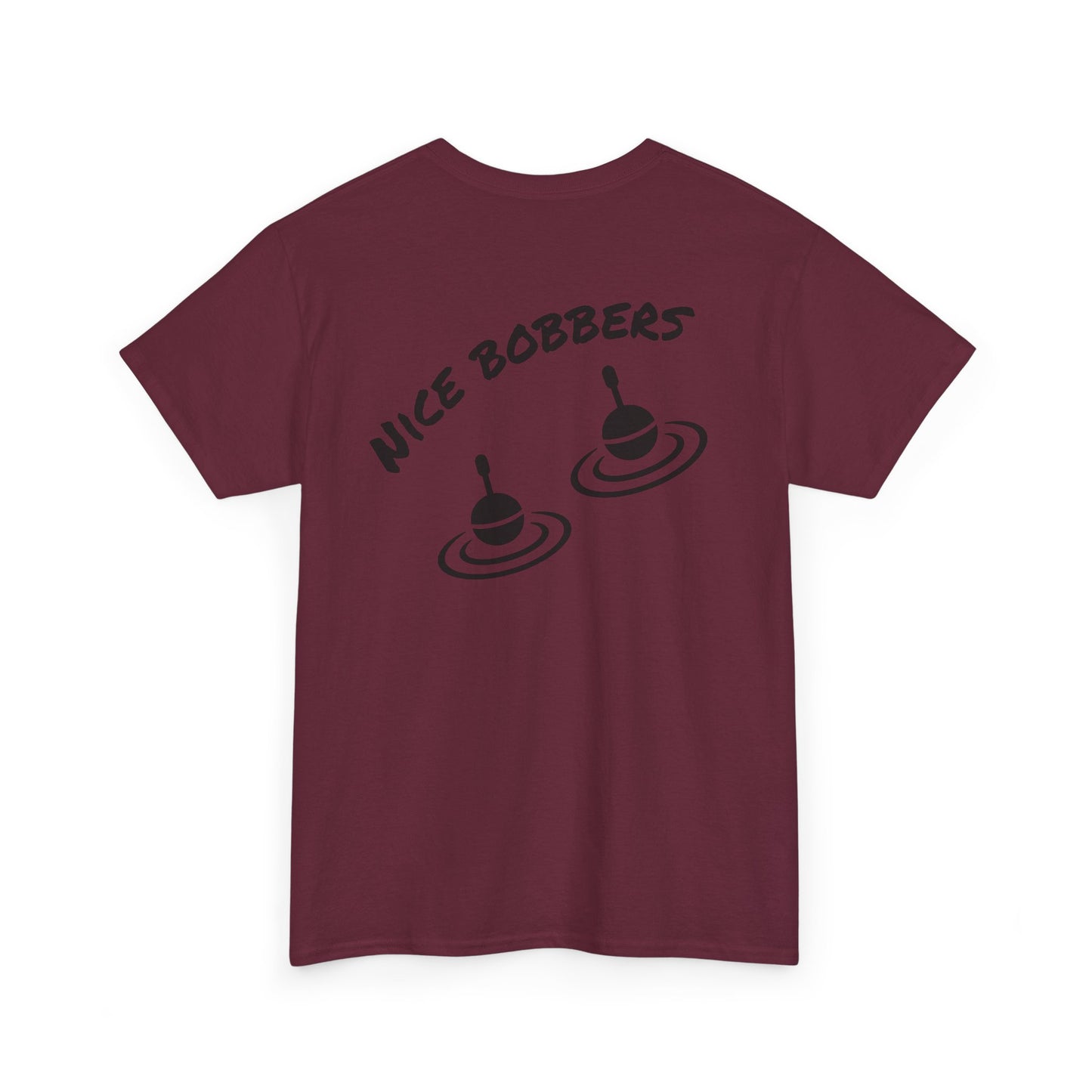nice Bobbers funny  Tee Shirt