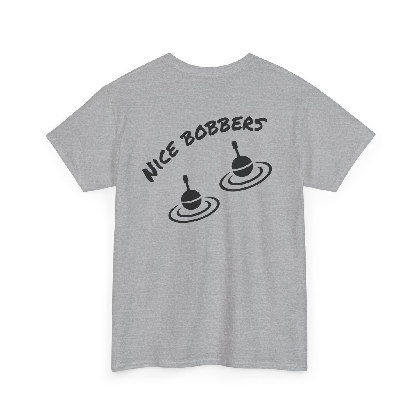 nice Bobbers funny  Tee Shirt