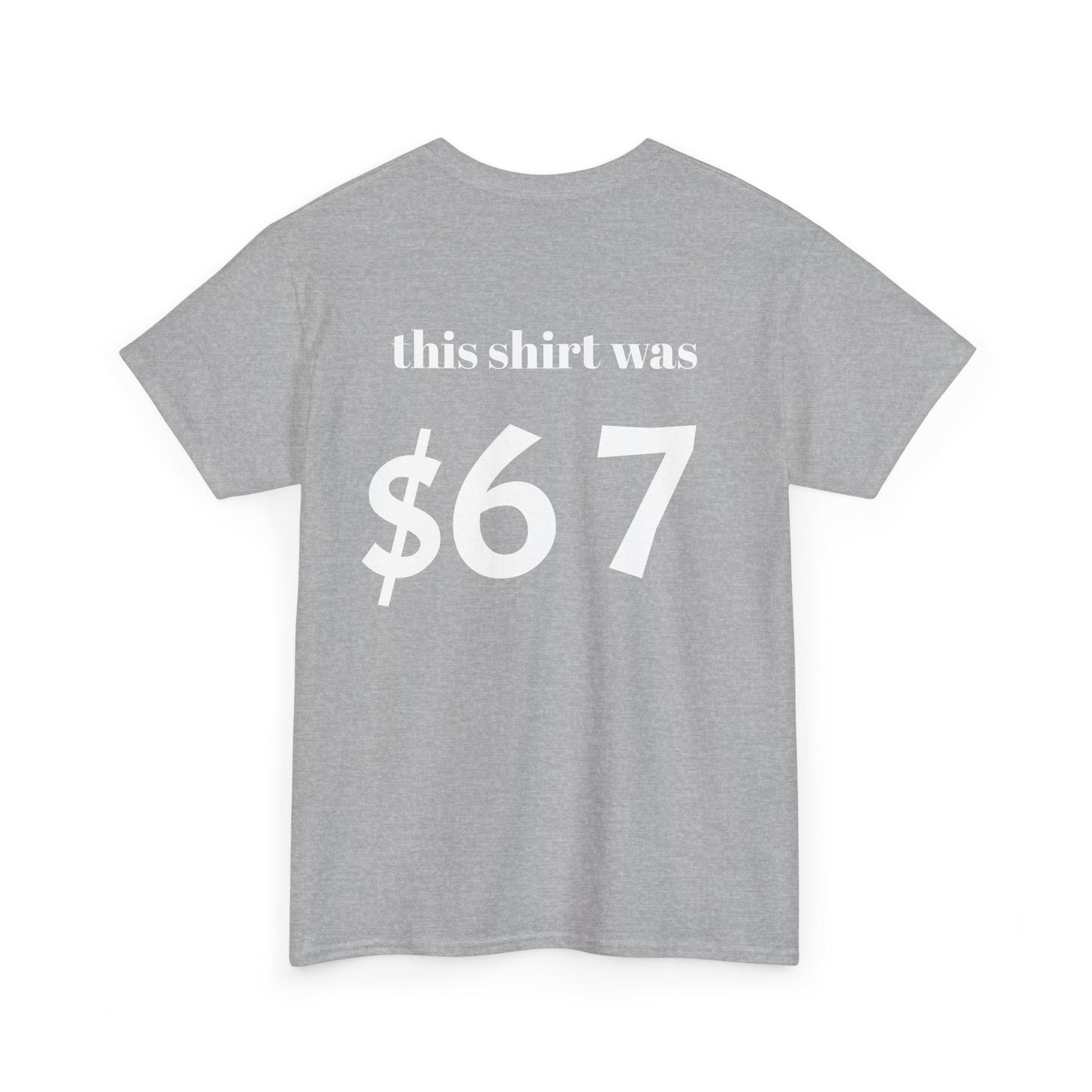 $67 shirt no discounts just $67