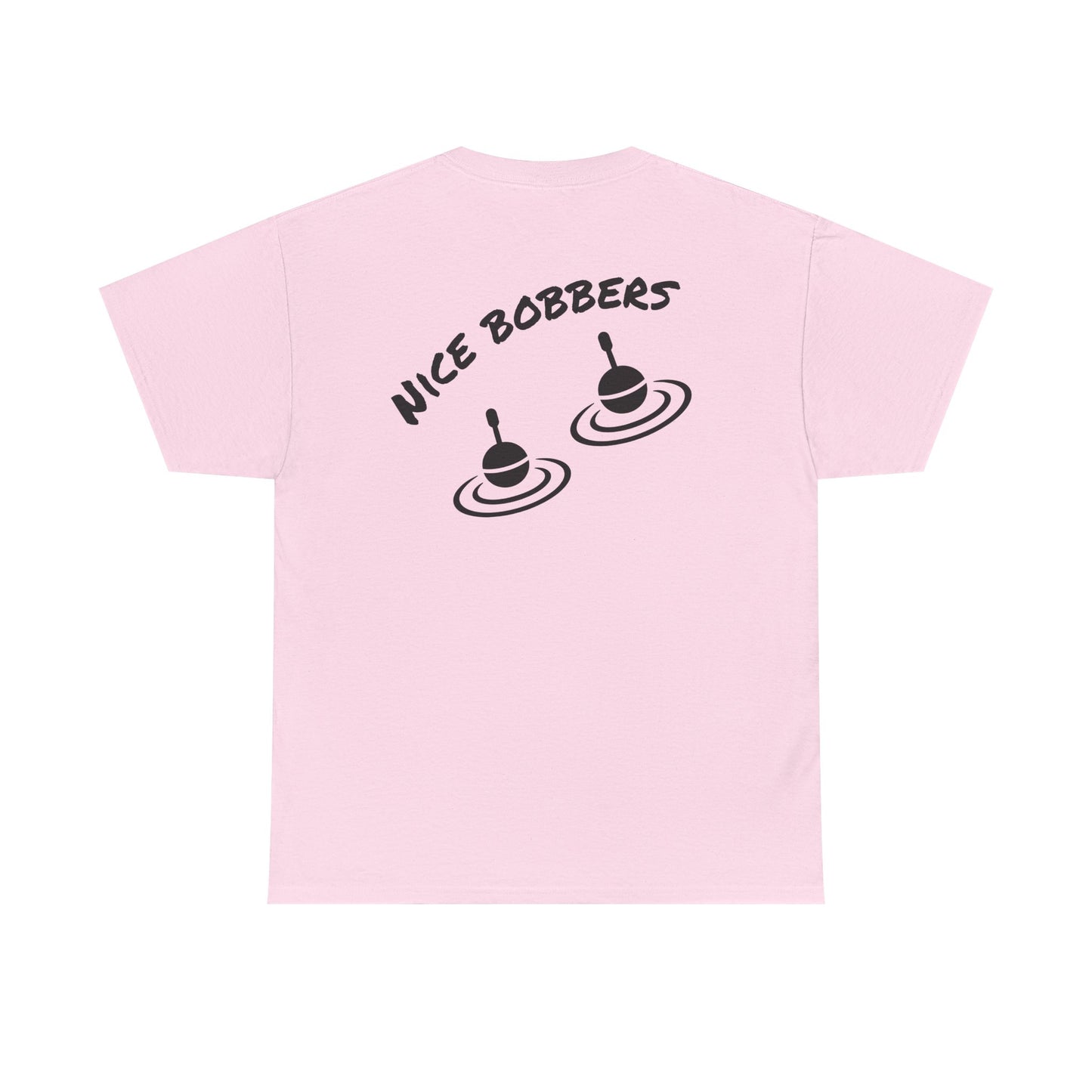 nice Bobbers funny  Tee Shirt