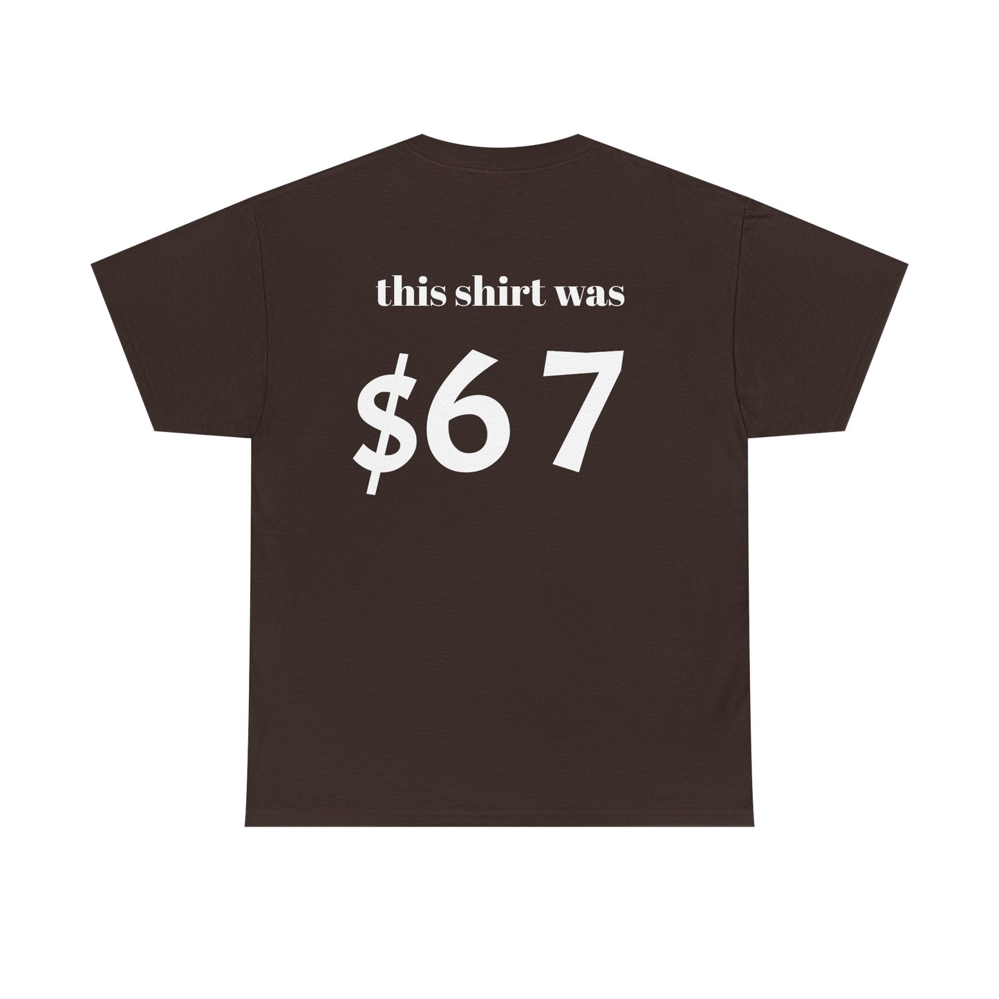 $67 shirt no discounts just $67