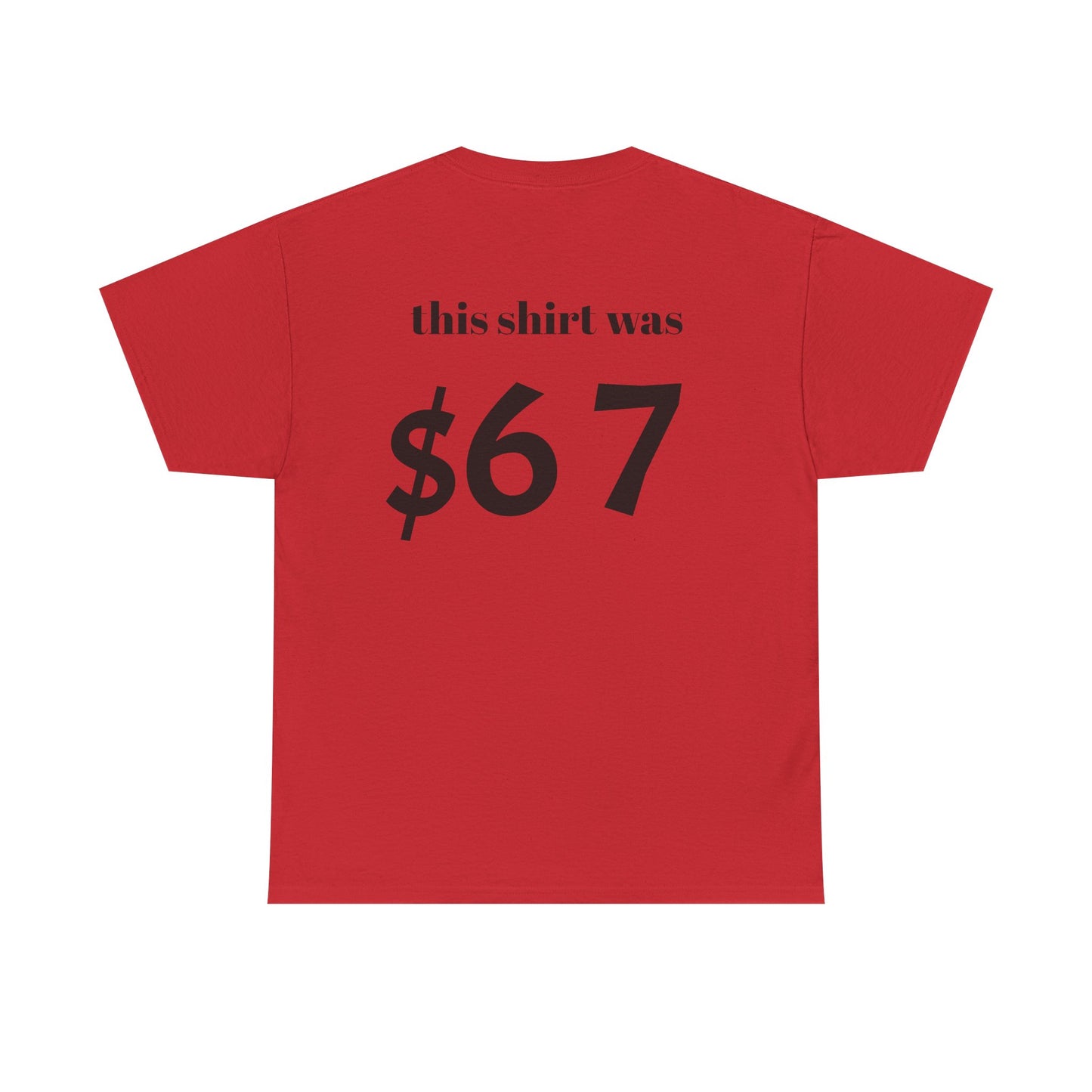 $67 shirt no discounts just $67