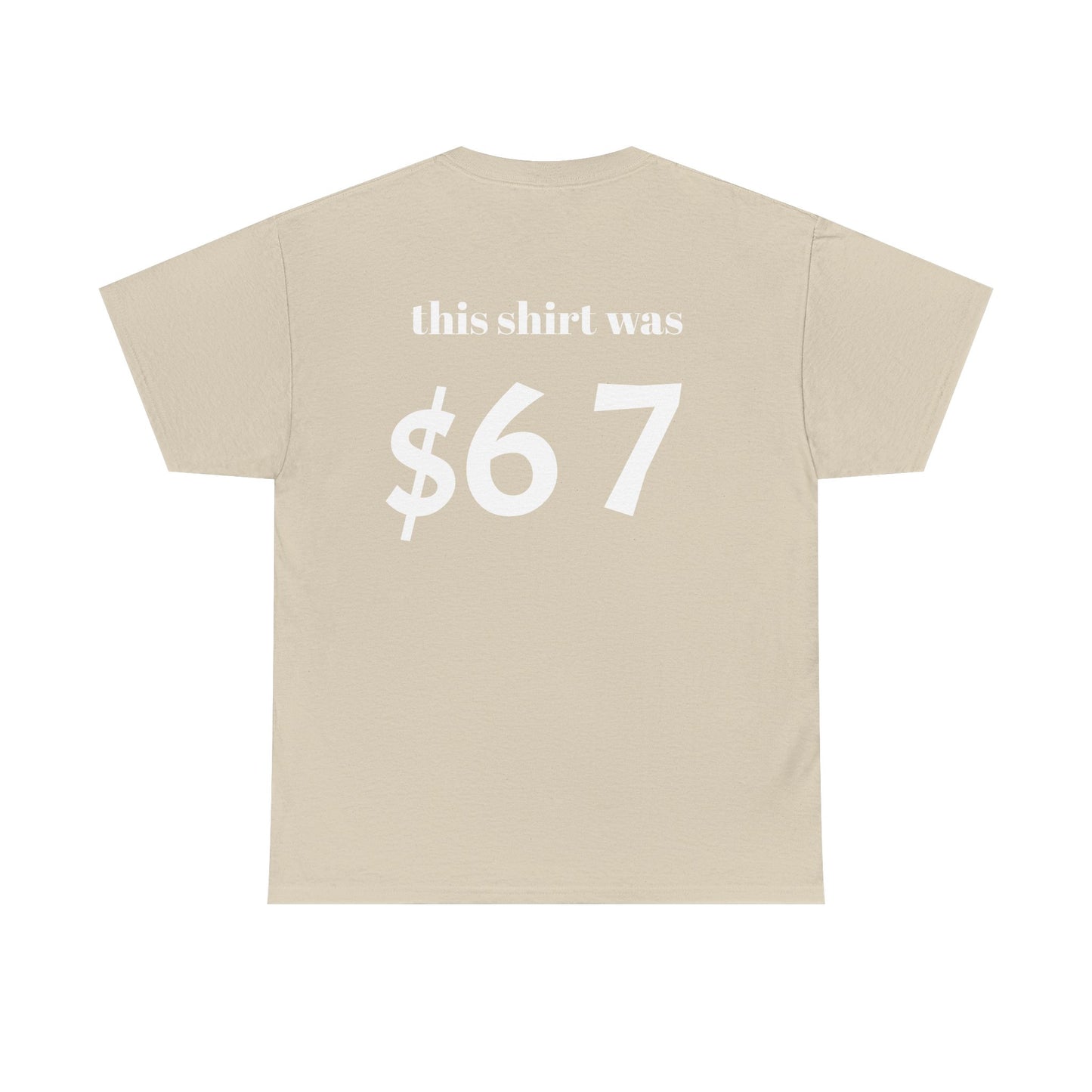 $67 shirt no discounts just $67