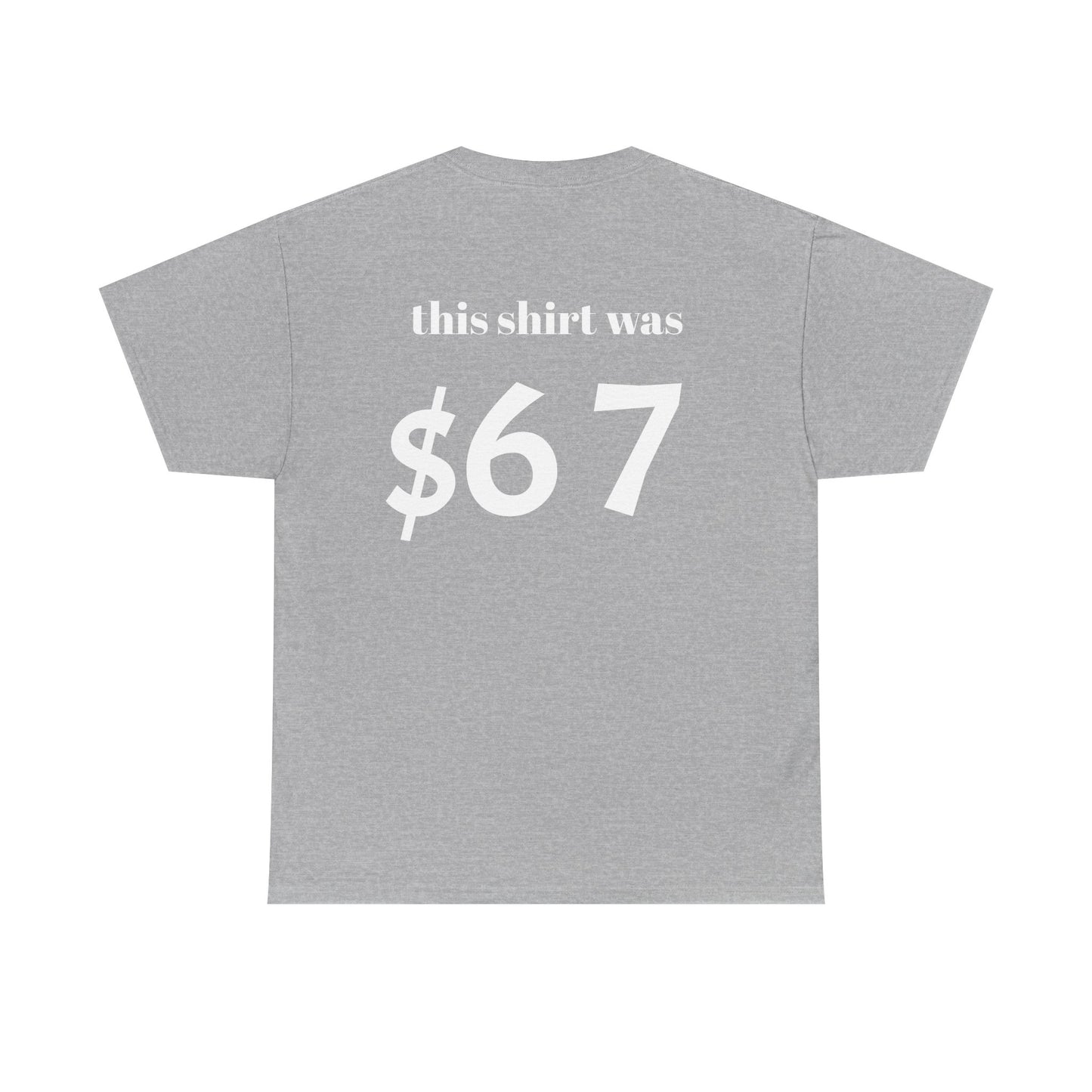 $67 shirt no discounts just $67