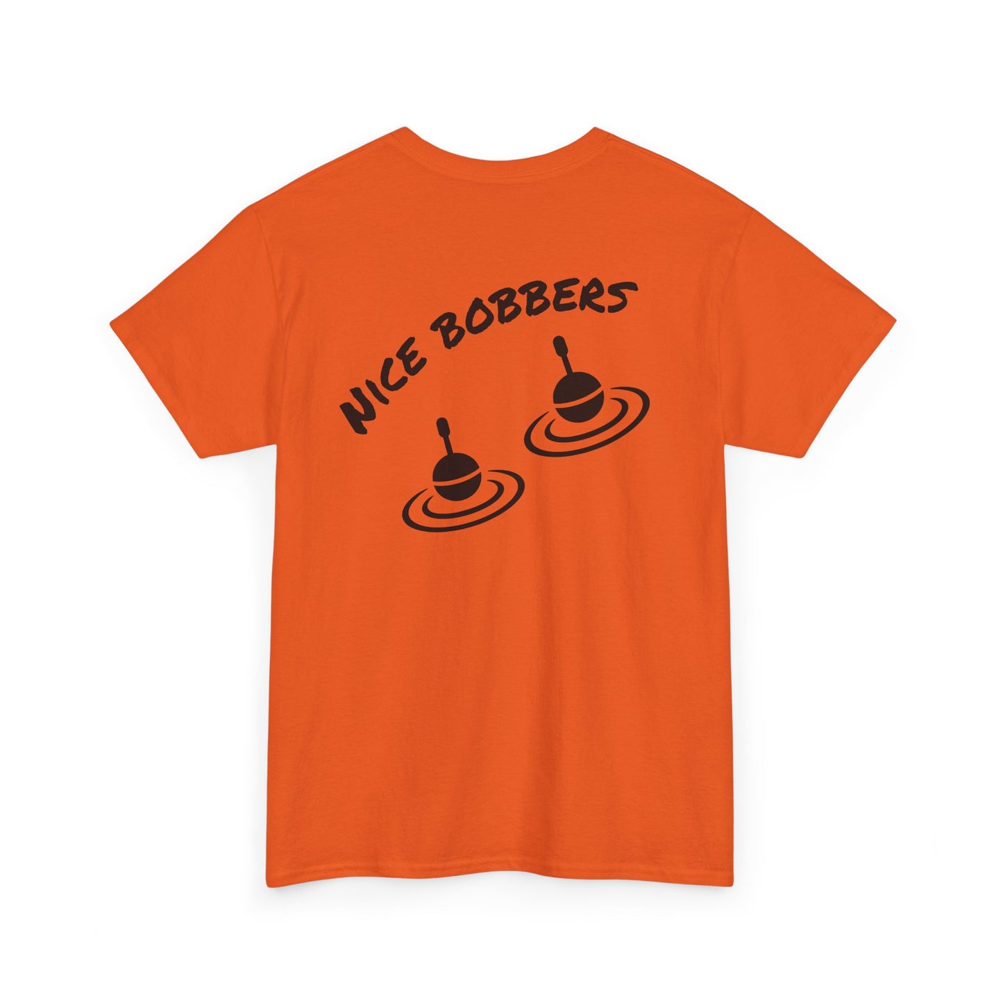nice Bobbers funny  Tee Shirt