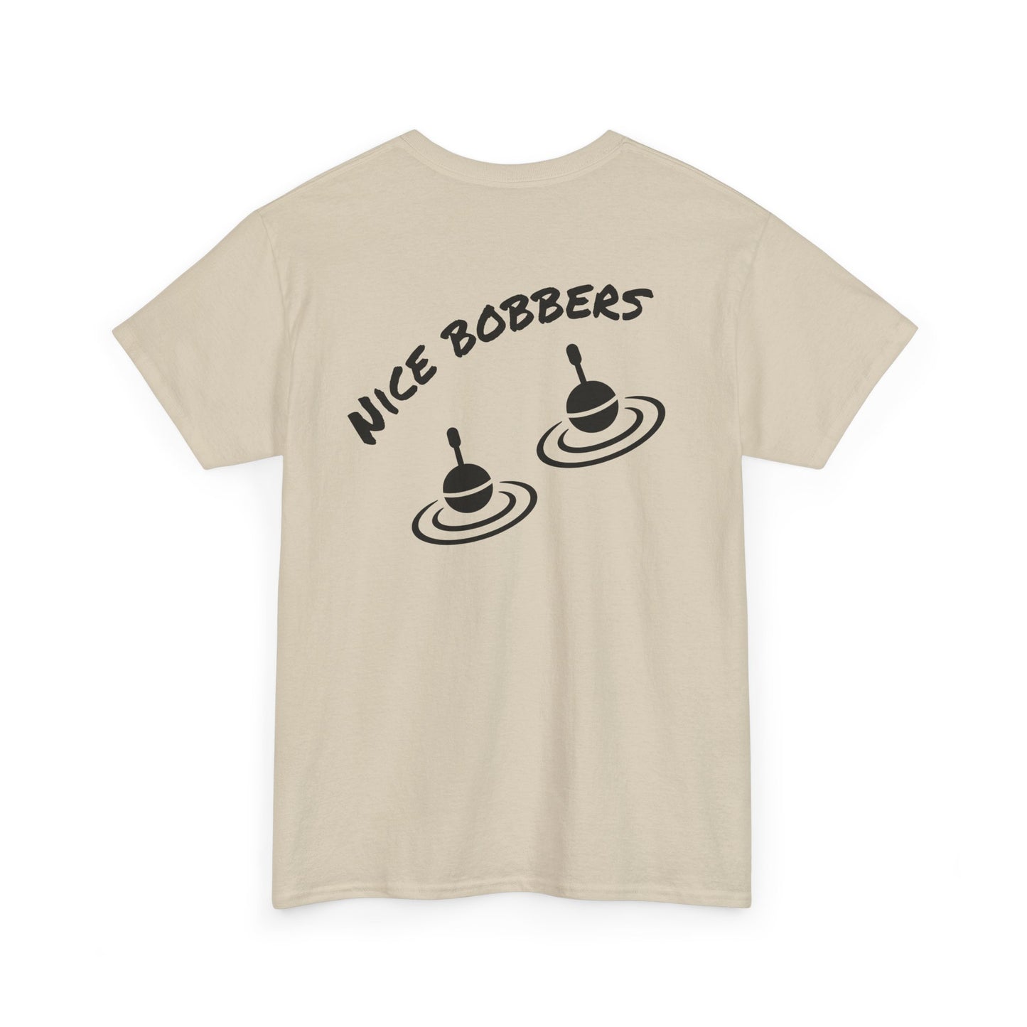 nice Bobbers funny  Tee Shirt