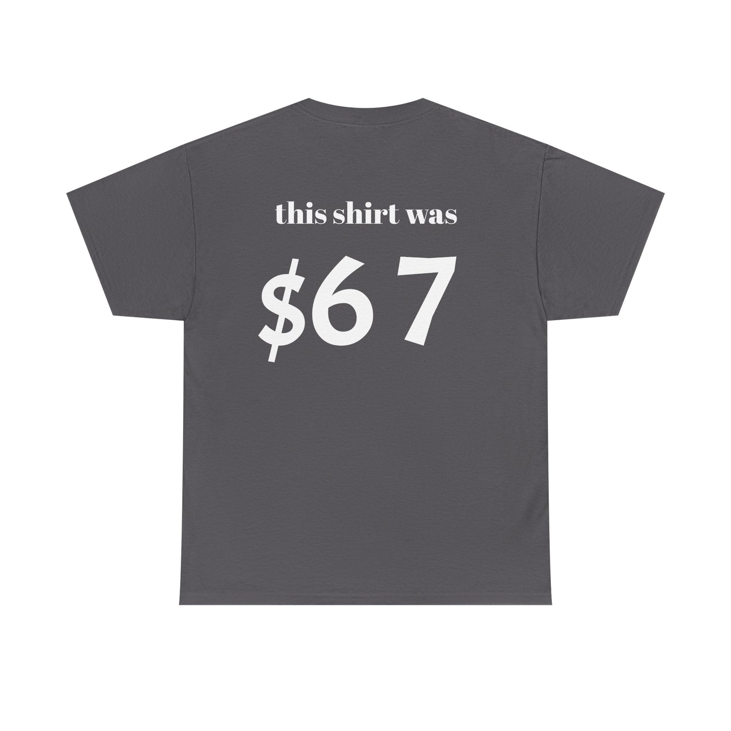 $67 shirt no discounts just $67