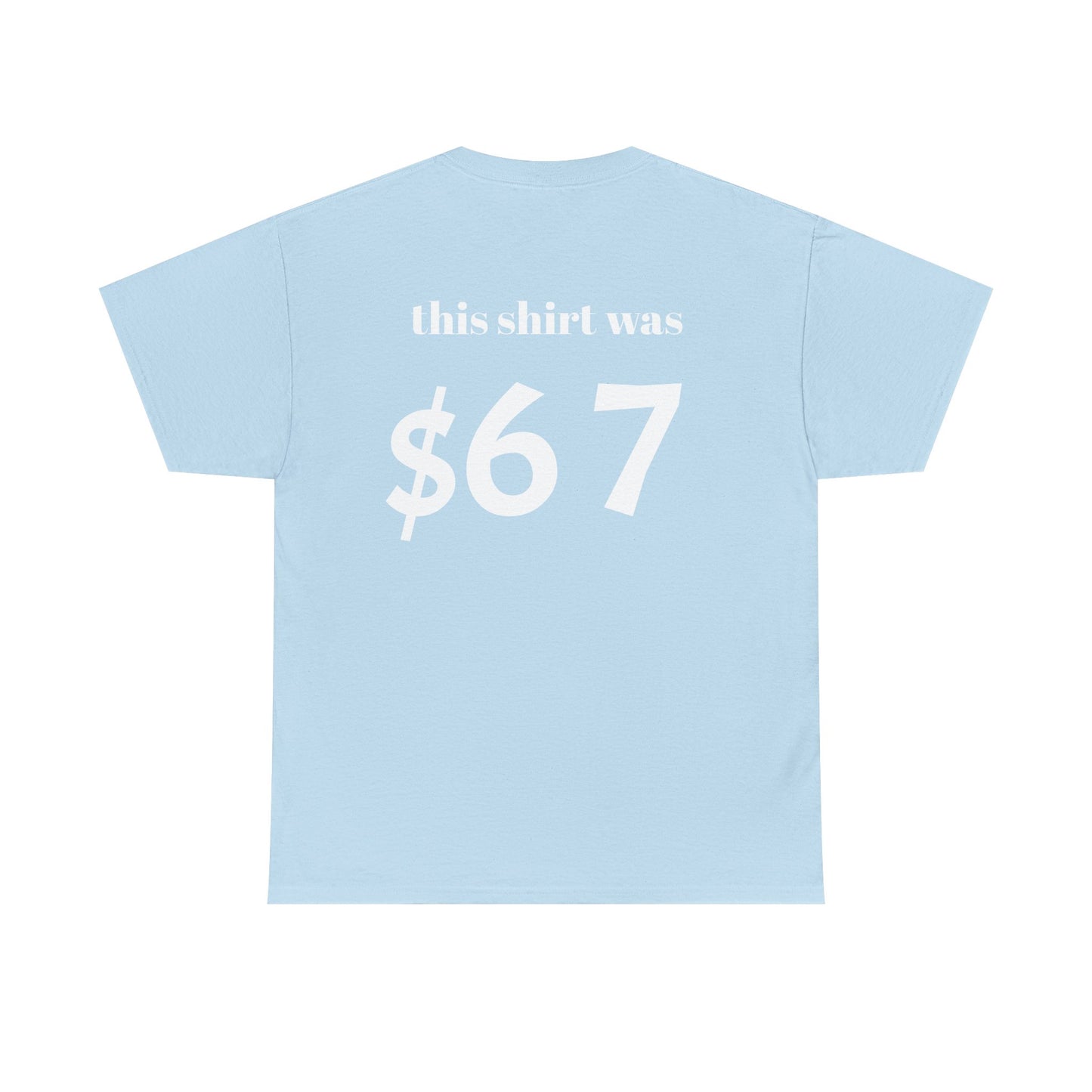 $67 shirt no discounts just $67